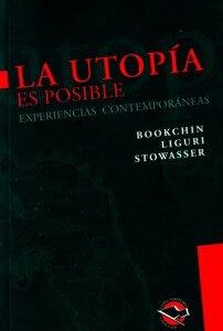 La utopía es posible. Experiencias posibles