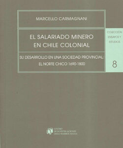 El salariado minero en Chile colonial