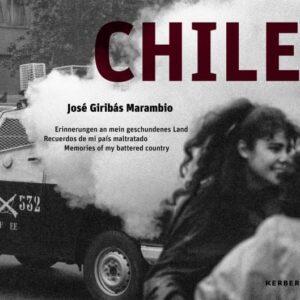 CHILE: Recuerdos de mi país maltratado