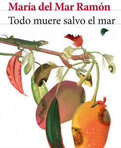 Todo muere salvo el mar