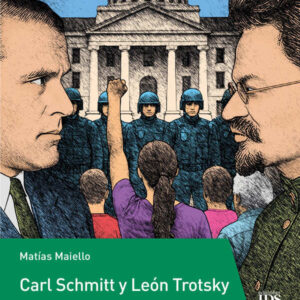 Carl Schmitt y León Trotsky. Un contrapunto en torno a la crisis de la democracia