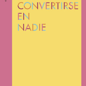 Cómo convertirse en nadie