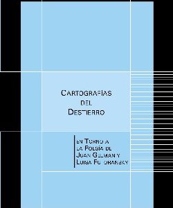 Cartografías del destierro. En torno a la poesía de Juan Gelman y Luisa Futuransky