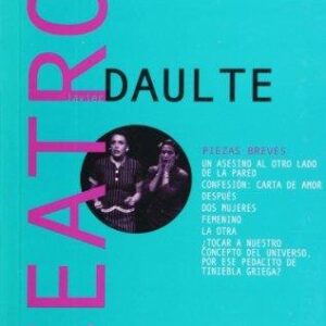 Teatro. Vol 4. Javier Daulte