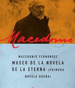 Museo de la novela de la Eterna (Primera novela buena)