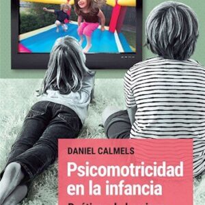 Psicomotricidad en la infancia. Poéticas de la crianza