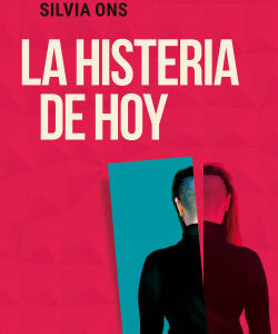 La histeria de hoy