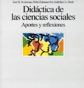 Didáctica de las ciencias sociales. Aportes y reflexiones