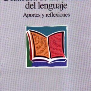 Didáctica de las ciencias del lenguaje. Aportes y reflexiones