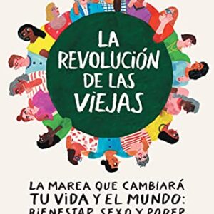 La revolución de las viejas