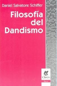 Filosofía del dandismo. Una estética del alma y del cuerpo