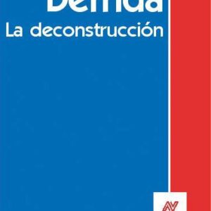 Derrida, la deconstrucción