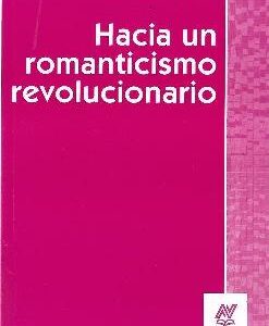 Hacia un romanticismo revolucionario