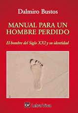 Manual para un hombre perdido. El hombre del siglo XXI y su identidad