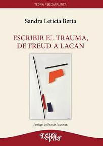 Escribir el trauma, de Freud a Lacan