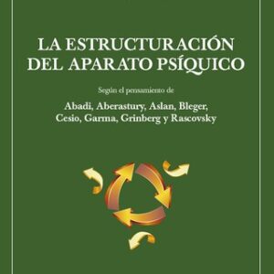 La estructuración del aparato psíquico