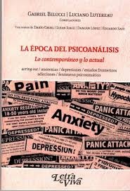 La época del psicoanálisis. Lo contemporáneo y lo actual