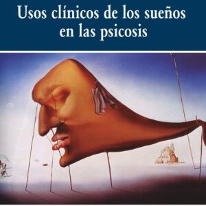 Usos clínicos de los sueños en las psicosis