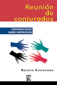 Reunión de conjurados. Conversaciones sobre supervisión