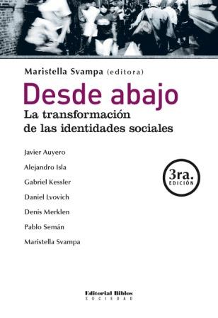 Desde abajo. La transformación de las identidades sociales