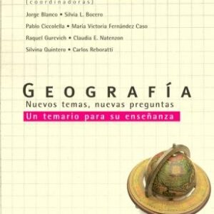 Geografía. Nuevos temas, nuevas preguntas