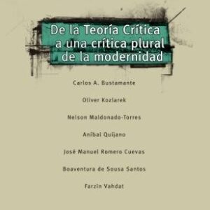 De la teoría crítica a una crítica plural de la modernidad