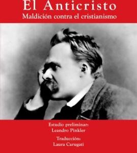El anticristo. Maldición contra el cristianismo