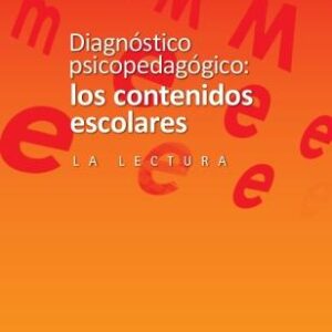 Diagnóstico psicopedagógico: los contenidos escolares. La lectura