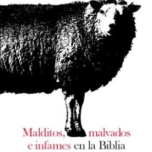 Malditos, malvados e infames en la Biblia