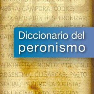 Diccionario del Peronismo