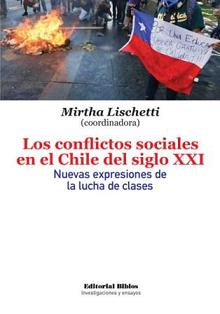 Los conflictos sociales en el Chile del siglo XXI. Nuevas expresiones de la lucha de clases
