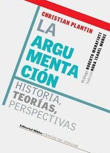La argumentación: Historia, teorías, perspectivas