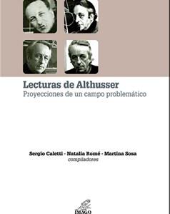 Lecturas de Althusser. Proyecciones de un campo problemático