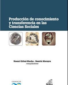 Producción de conocimiento y transferencia en las ciencias sociales
