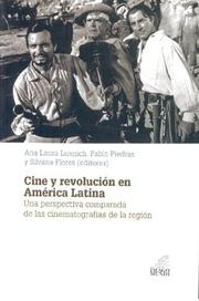 Cine y revolución en América Latina. Una perspectiva comparada de las cinematografías de la región