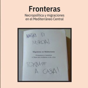 Fronteras. Necropolítica y migraciones en el Mediterráneo Central