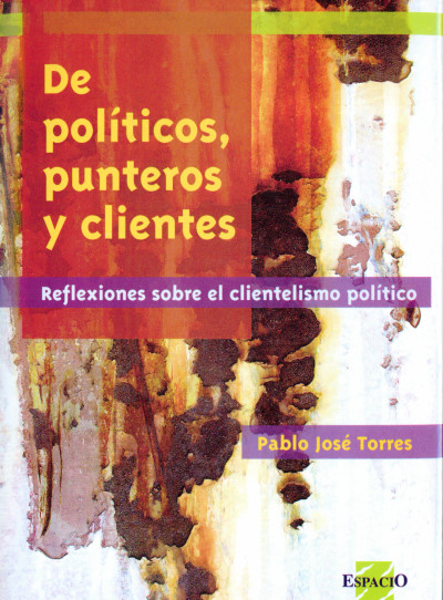 De políticos, punteros y clientes. Reflexiones sobre el clientelismo político