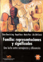 Familia: representaciones y significados. Una lucha entre semejanzas y diferencias