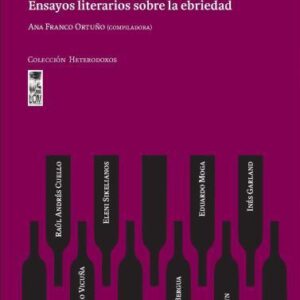 Vino y literatura. Ensayos literarios sobre la ebriedad