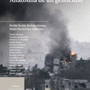 Palestina. Anatomía de un genocidio