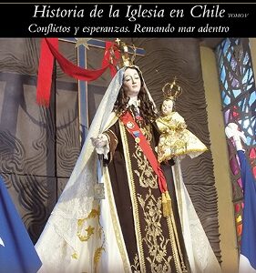 Historia de la Iglesia en Chile. Tomo V. Conflictos y esperanzas