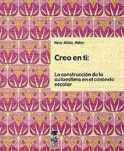Creo en ti: La construcción de la autoestima en el contexto escolar