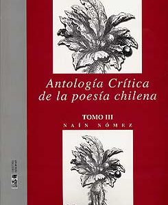 Antología crítica de la poesía chilena. Vol 3