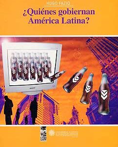 ¿Quiénes gobiernan en América Latina?