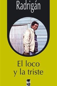 El loco y la triste