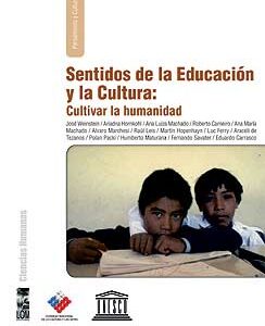 Sentidos de la educación y la cultura: Cultivar la humanidad
