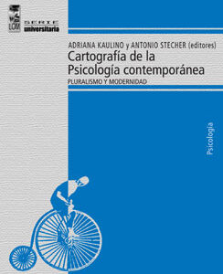Cartografía de la psicología contemporánea. Pluralismo y modernidad