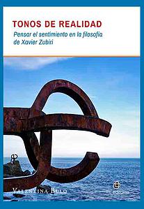 Tonos de realidad. Pensar el sentimiento en la filosofía de Xavier Zubiri