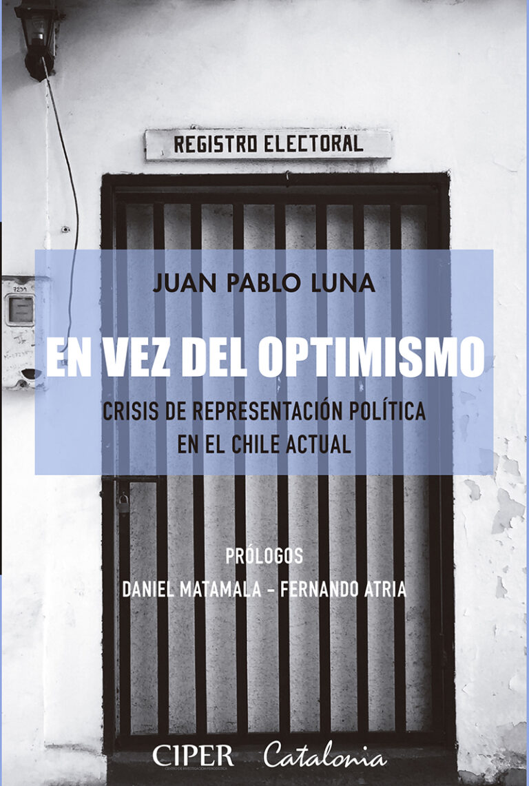 En vez del optimismo. Crisis de representación política en el Chile actual