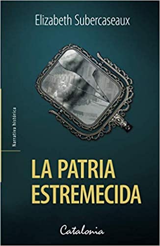 La patria estremecida